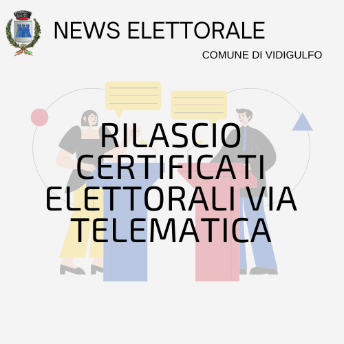 RILASCIO CERTIFICATI ELETTORALI VIA TELEMATICA