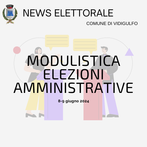 Modulistica Elezioni Amministrative 8-9 giugno 2024